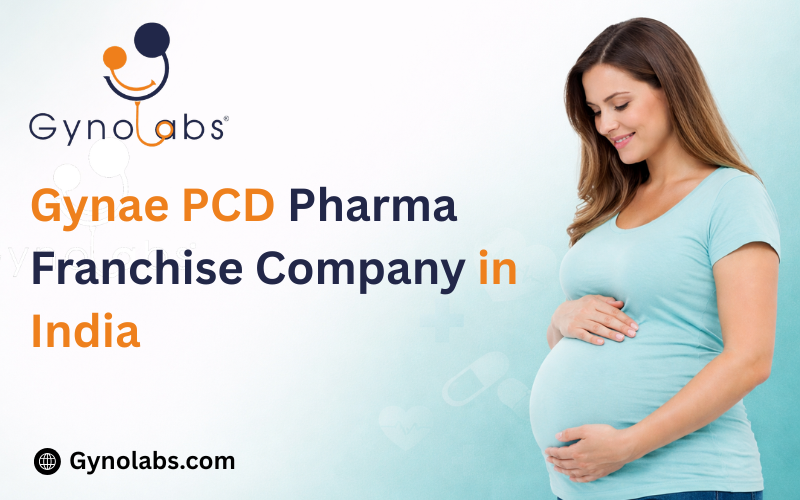 Gynae PCD Pharma Franchise Company in India